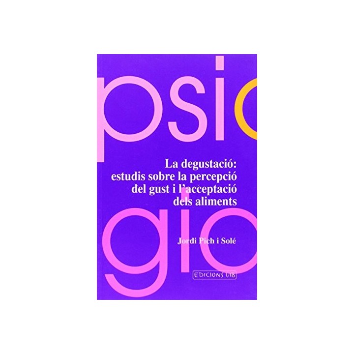 La degustació: estudis sobre la percepció del gust i l'acceptació dels aliments